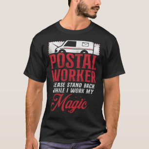 Postman Mailman Postal Worker, var snäll och sätt T Shirt