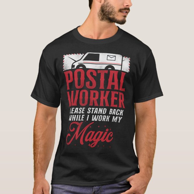 Postman Mailman Postal Worker, var snäll och sätt  T Shirt (Framsida)