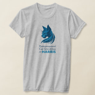 Postmenopausal Kat Grandmas for Harris T-Shirt