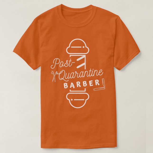 PostQuarantine Barber On White T Shirt (Design framsida)