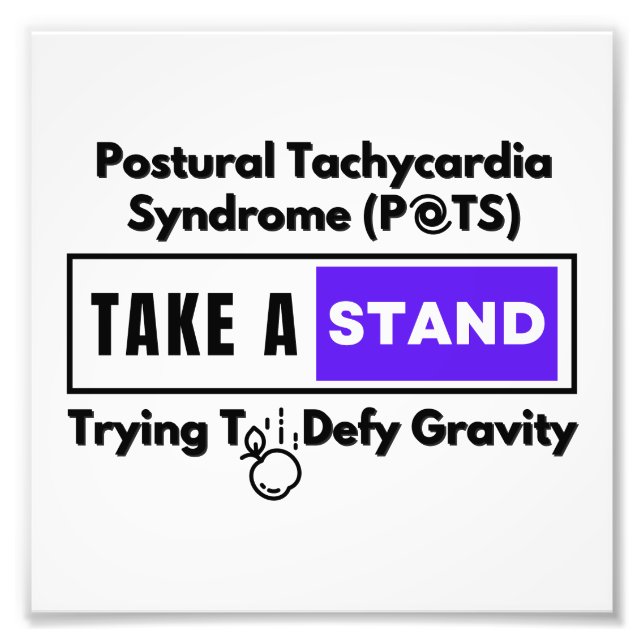 Postural takykardi Syndrome (POTS) Defy Gravity Fototryck (Framsidan)