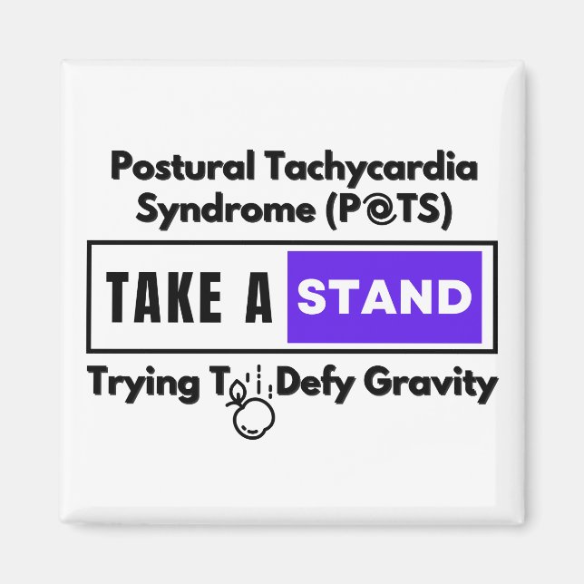 Postural takykardi Syndrome (POTS) Defy Gravity Magnet (Framsidan)