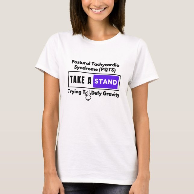 Postural takykardi Syndrome (POTS) Defy Gravity T Shirt (Framsida)