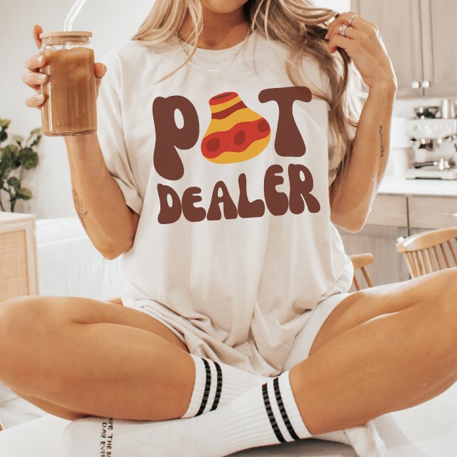 Pot Dealer, Funny Pottery Älskare, Ceramics Artist T Shirt (Skapare uppladdad)