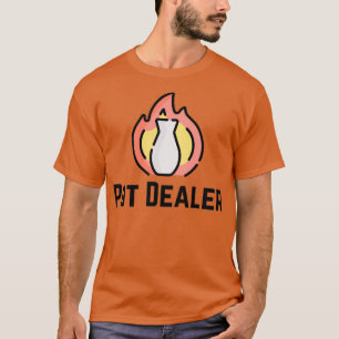Pot Dealer Pottery Ceramics Clay 2 T Shirt