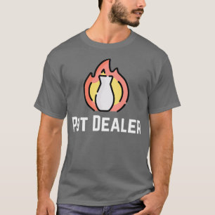 Pot Dealer Pottery Clay Ceramics Funny T Shirt