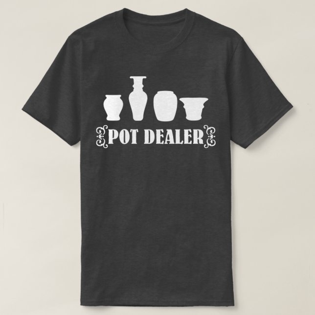 Pot Dealer pottor 1 T Shirt (Design framsida)