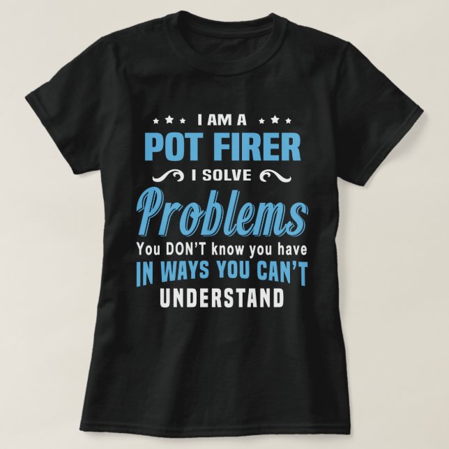 Pot Firer T Shirt (Design framsida)