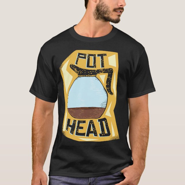 Pot Head  Coffee Drinker  Barista   Pun T Shirt (Framsida)
