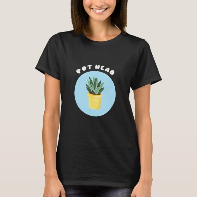 Pot Head Poted Plant Coola Gardeners Succulers T Shirt (Framsida)