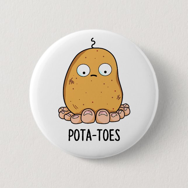 Pota-toes Cute Potato with Toes Pun Knapp (Framsida)