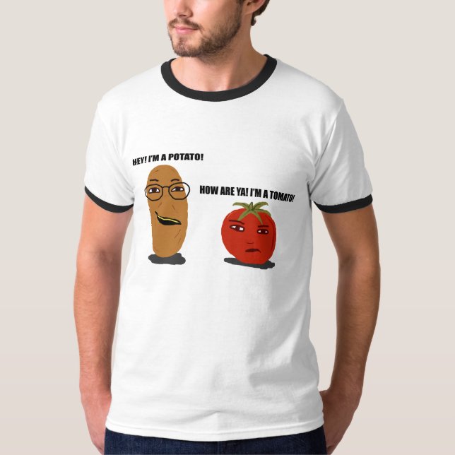 POTATIS? eller TOMAT? Tee Shirt (Framsida)