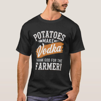 Potatis Gör Vodka Tack Gud För Bonden Farmi T Shirt