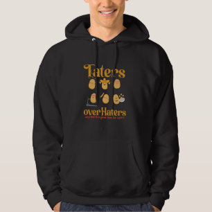 Potatis över hatarna, när som helst är en bra tid  hoodie