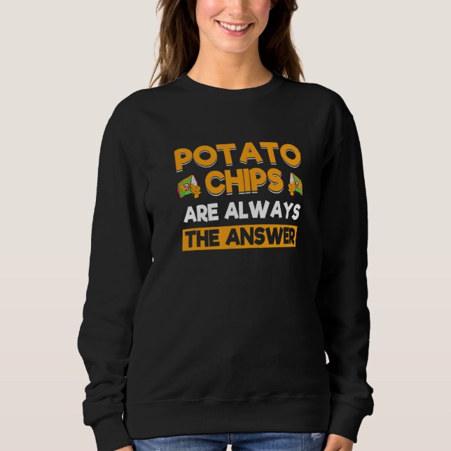 Potatischips Är Alltid Svaret Potatischip T Shirt (Framsida)