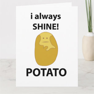 Potato I Shine Funny Potato Kort