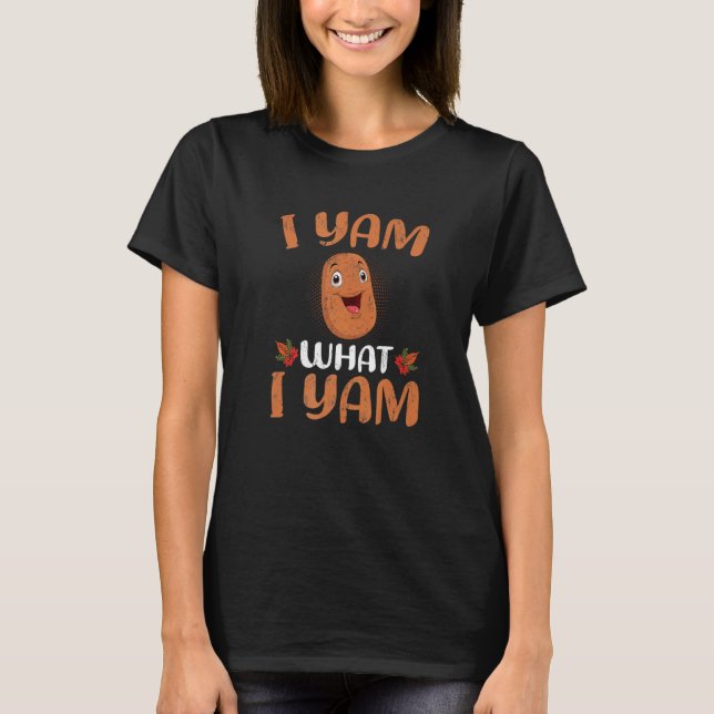 Potato  I Yam What I Yam Thanksgiving T Shirt (Framsida)