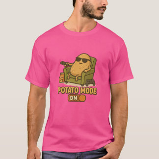 Potato Mode – Lazy Life Activated T Shirt