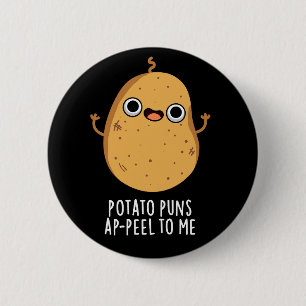 Potato Puns A-skal till mig Funny Potato Pun Mörk Knapp