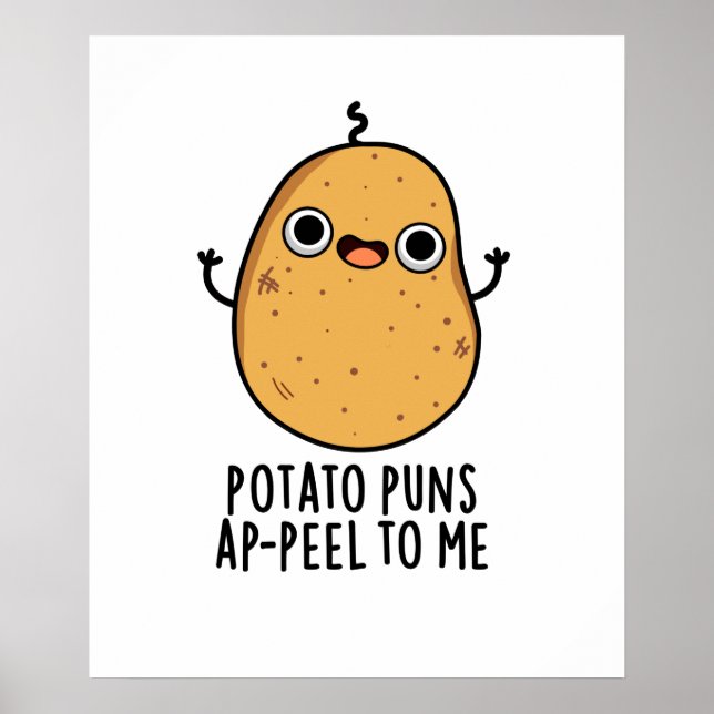 Potato Puns A-skal till mig Funny Potato Pun Poster (Framsidan)