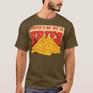 Potato Snacks Burger Kitchen Fransk Fries Fry Chef T Shirt