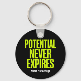 Potential Never Expires Bold Growth Mindset  Nyckelring