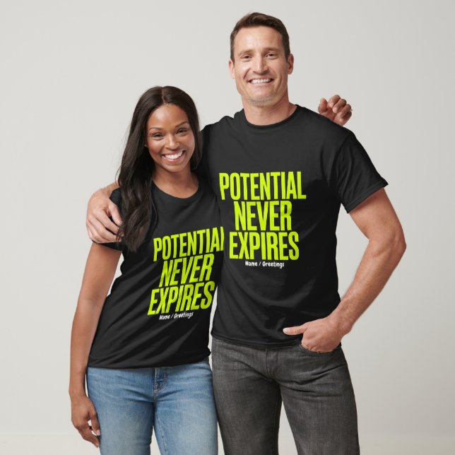 Potential Never Expires Bold Growth Mindset  T Shirt (Unisex)