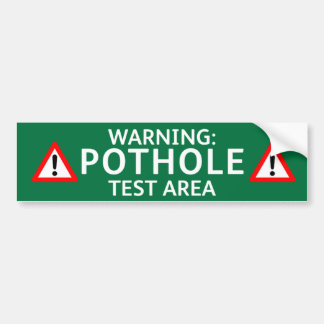 Pothole Bumper Sticker: WARNING POTHOLE TEST AREA Bildekal
