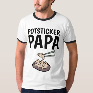 POTSTICKER PAPPA POT STICKER T-Shirts