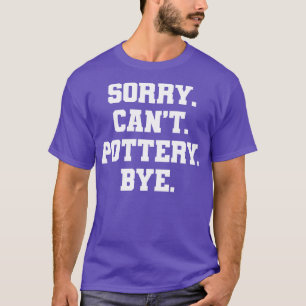 Potter för keramikkonstnärer t shirt