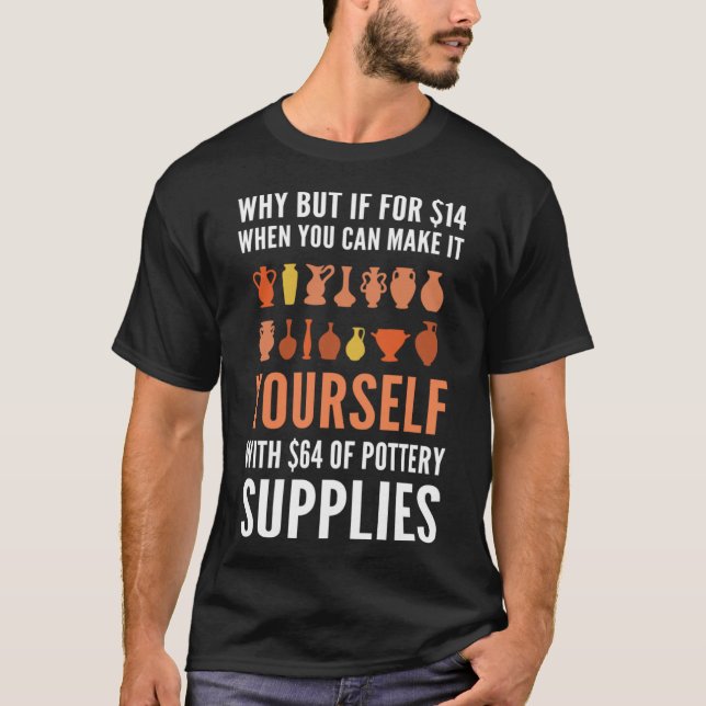 Potter för potteritillverkning och keramiskt konst t shirt (Framsida)