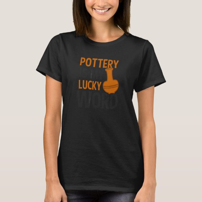 Pottery är min lyckliga Ord-Potter T Shirt (Framsida)
