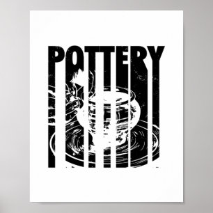 Pottery Ceramics Potter Ceramists Gift Ideas Poster