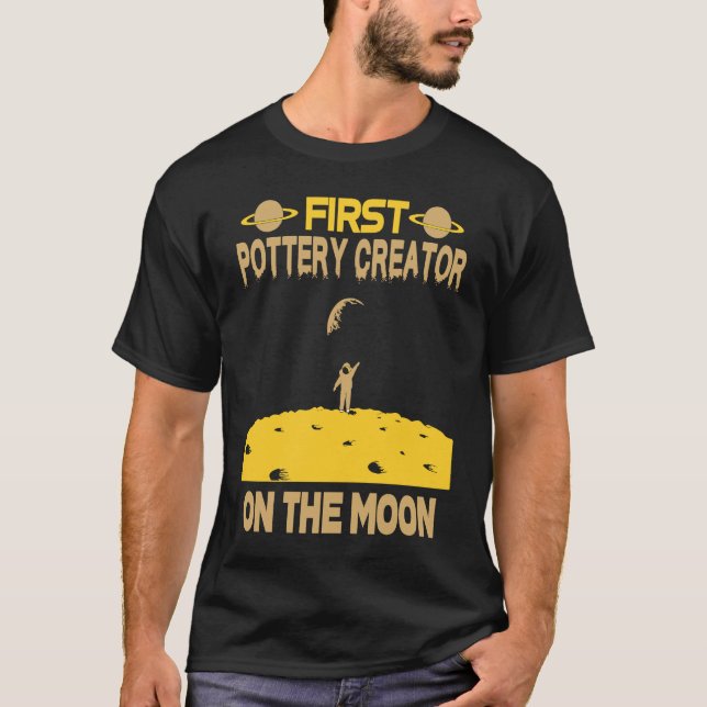 Pottery Creator On The Moon T Shirt (Framsida)
