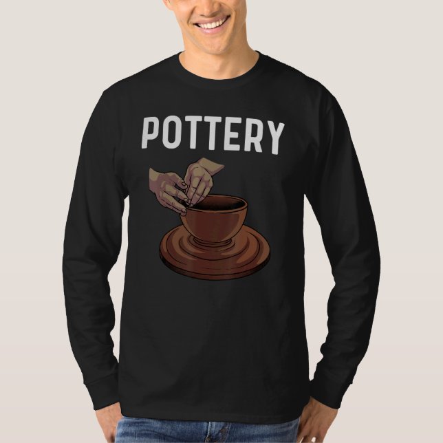 Pottery For Men Women Pot Ceramic Artistic Clay T Shirt (Framsida)