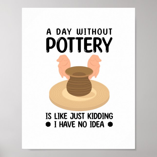 Pottery Gift Idea | Potter Ceramists Pottery Clay Poster (Framsidan)