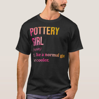 Pottery Girl Funny som säger i vattenfärg T Shirt