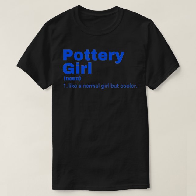 Pottery Girl Pottery 1 T Shirt (Design framsida)