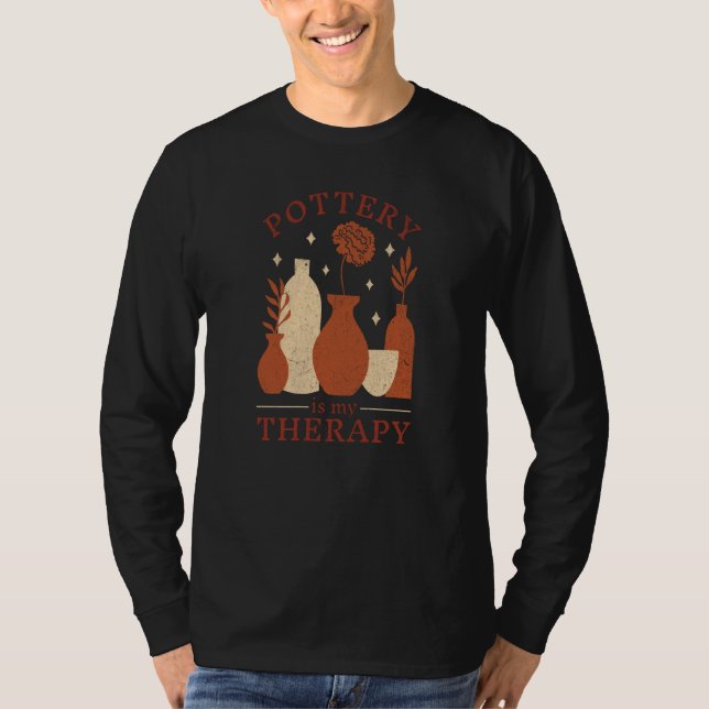 Pottery Is My Therapy Kiln pottery maker Artist T Shirt (Framsida)