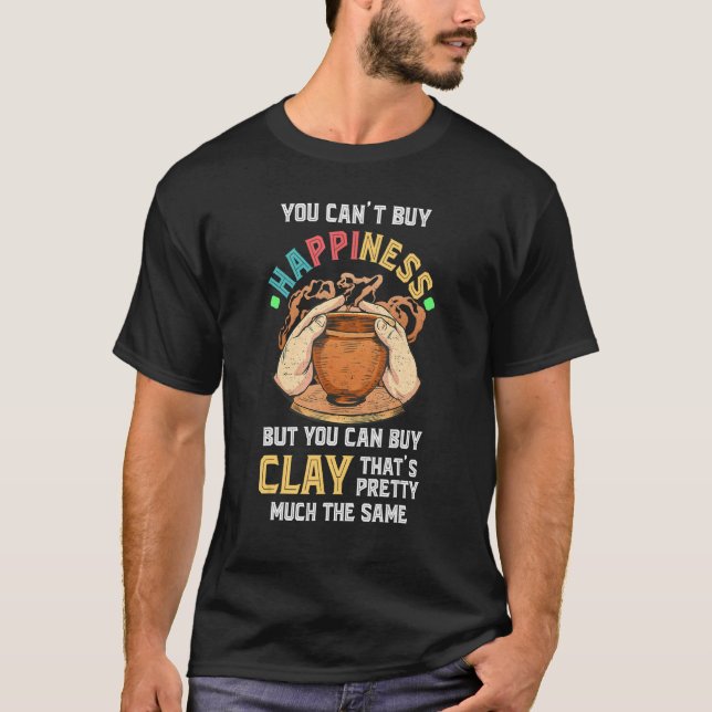 Pottery kan du inte, men lyckliga potteriartister  t shirt (Framsida)