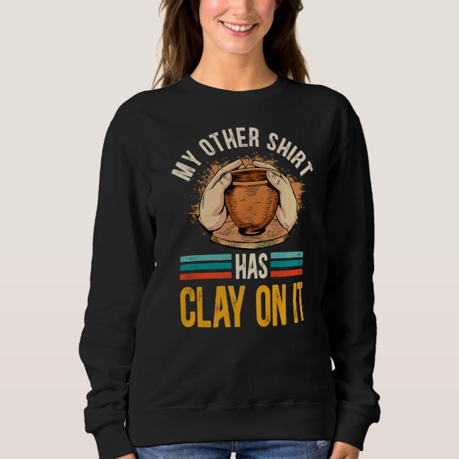 Pottery Min andra har Clay på den keramiska Potter T Shirt (Framsida)