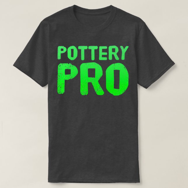 Pottery Pro 1 T Shirt (Design framsida)
