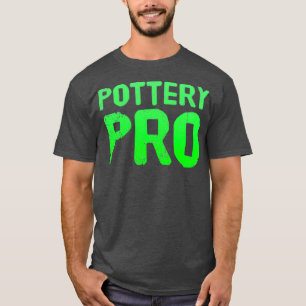 Pottery Pro 1 T Shirt