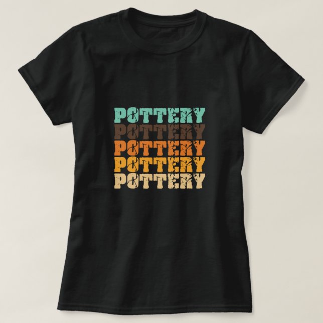 Pottery Sculpture Ceramics Porcelain Clay Art Gift T Shirt (Design framsida)
