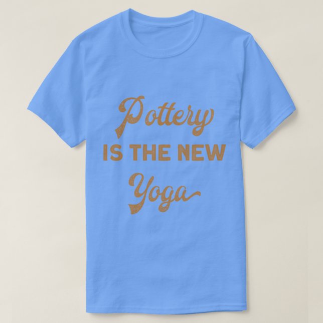 Pottery Yoga Funny Gift T Shirt (Design framsida)