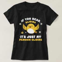 Poultry Humor Graphic Hilarious bird Quote T Shirt