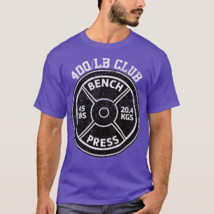 Pound Bench Press Klubb Gym Weightlift P T Shirt