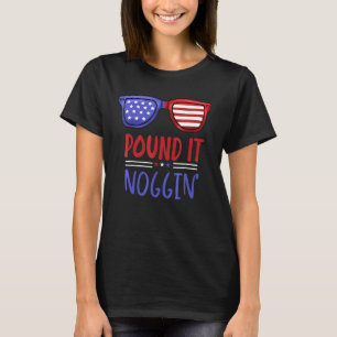 Pound It Noggin - amerikansk kille hittade det Nog T Shirt