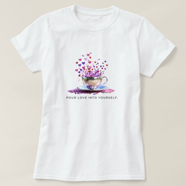Pour Kärlek in to Yourself T Shirt (Design framsida)