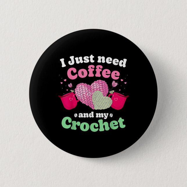 Pour my Coffe Hand Me My Crochet Women Ya Knapp (Framsida)